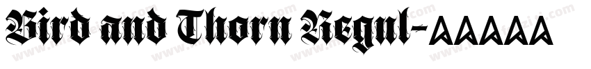 Bird and Thorn Regul字体转换